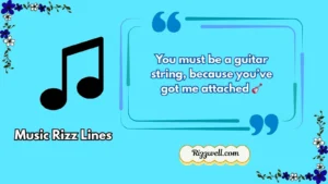 music rizz lines