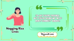 negging rizz lines