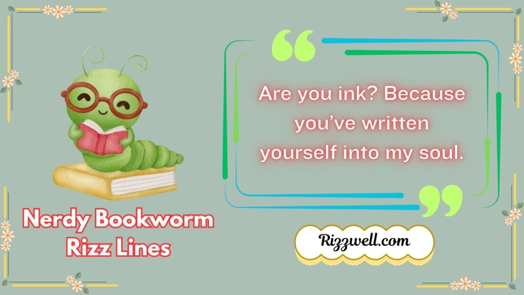 Nerdy Bookworm Rizz Lines