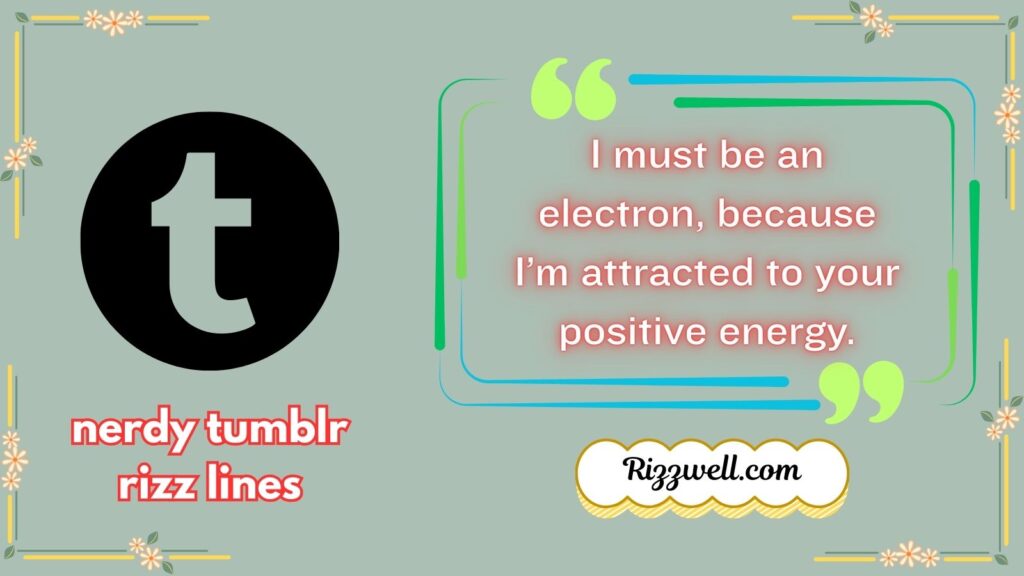 nerdy tumblr rizz lines