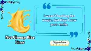 not cheesy rizz lines