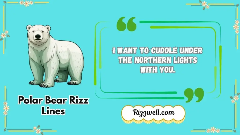 Polar Bear Rizz Lines