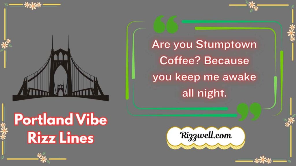 Portland Vibe Rizz Lines