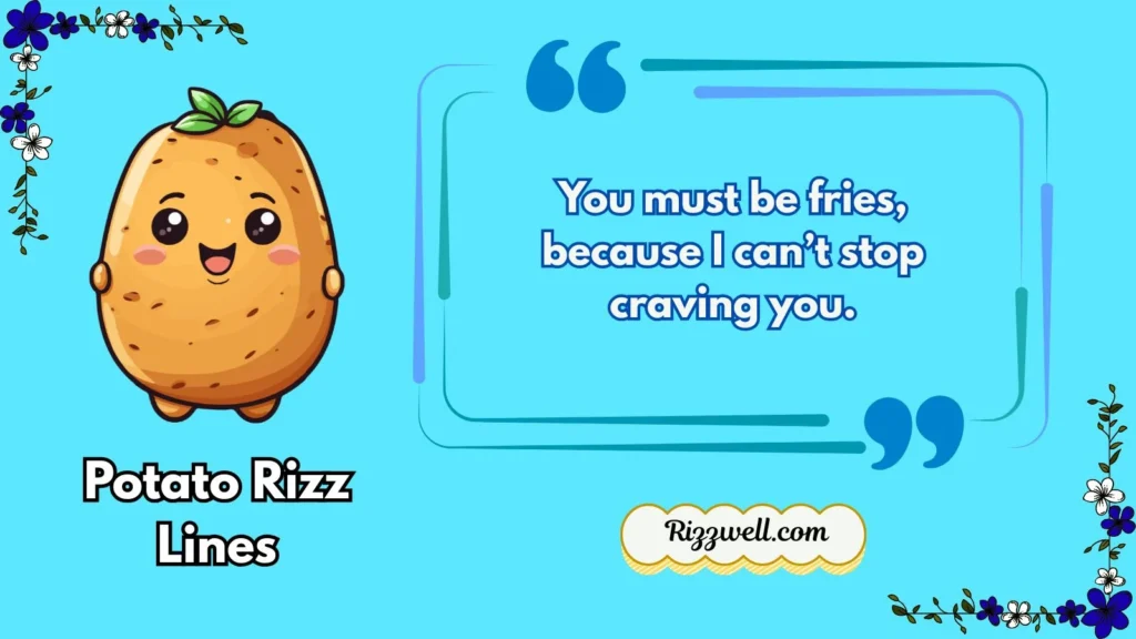 potato rizz lines