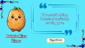 potato rizz lines