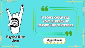 Psycho Rizz Lines