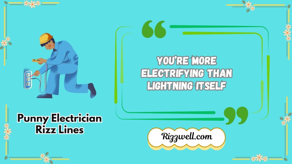 Punny Electrician Rizz Lines