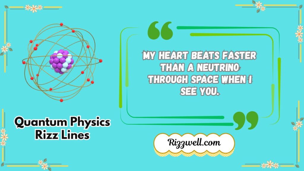 quantum physics rizz lines