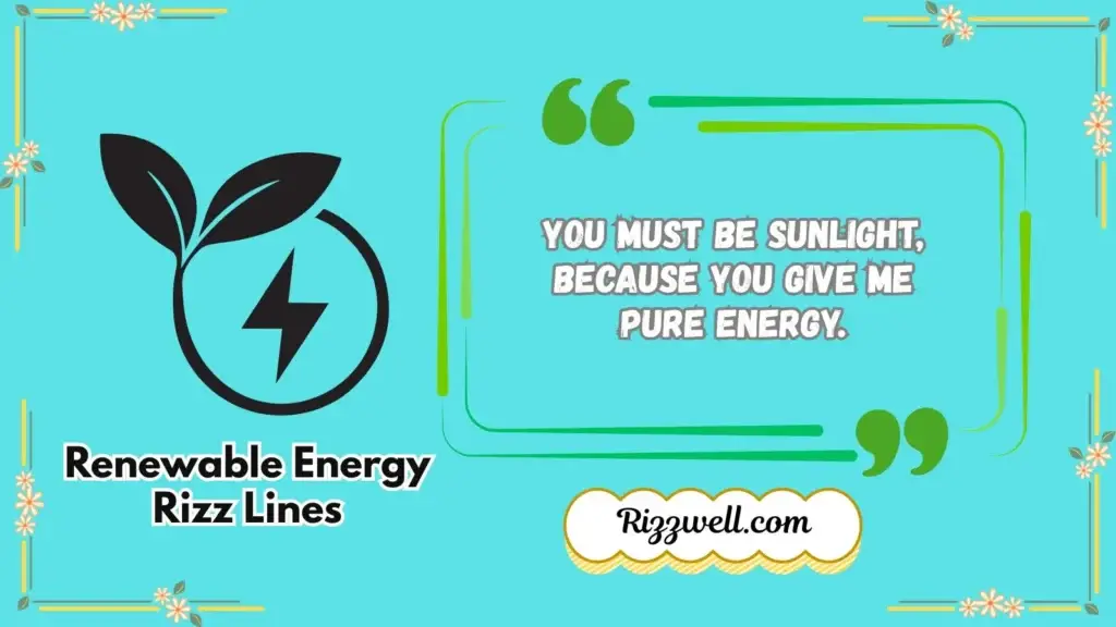 renewable energy rizz lines