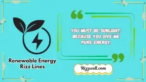 renewable energy rizz lines
