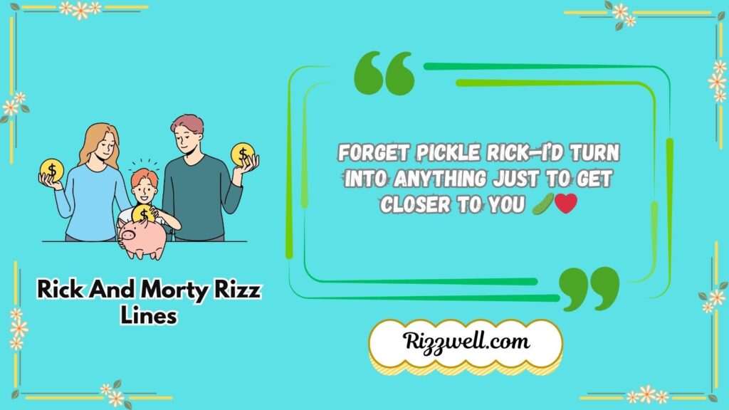 rick and morty rizz lines