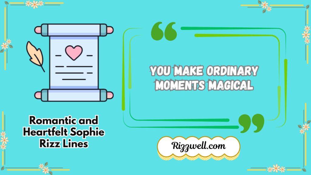 Romantic and Heartfelt Sophie Rizz Lines