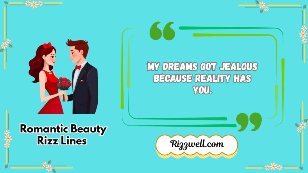Romantic Beauty Rizz Lines