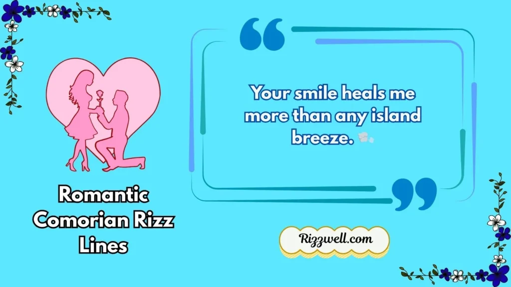 Romantic Comorian Rizz Lines