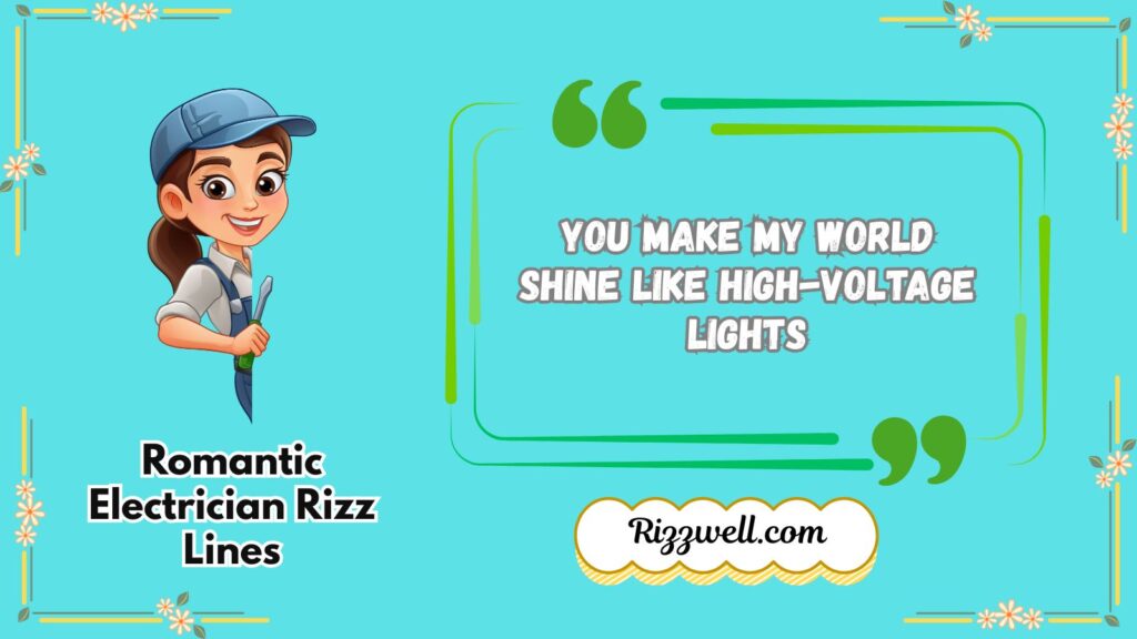 Romantic Electrician Rizz Lines