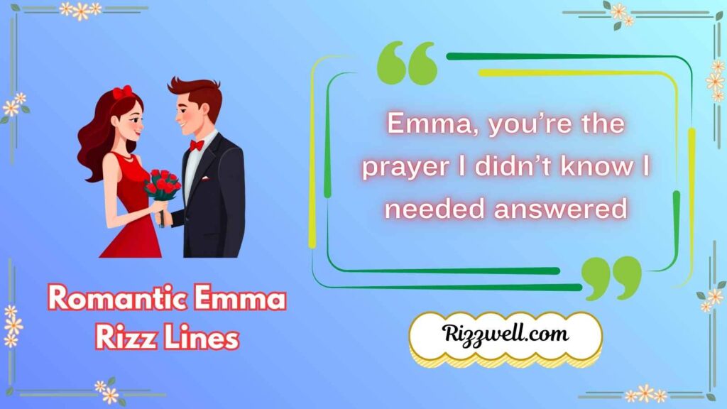Romantic Emma Rizz Lines