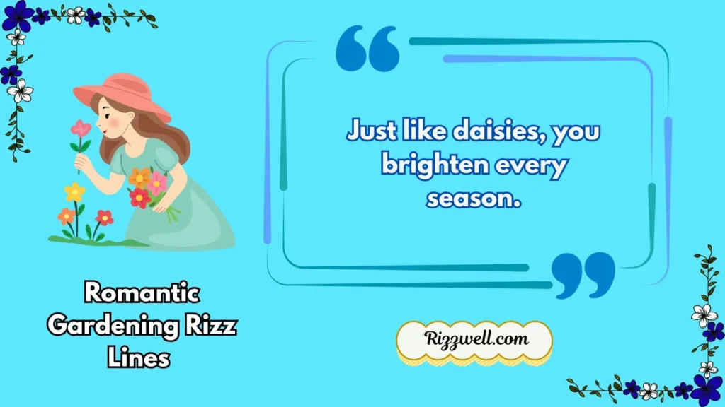 Romantic Gardening Rizz Lines 