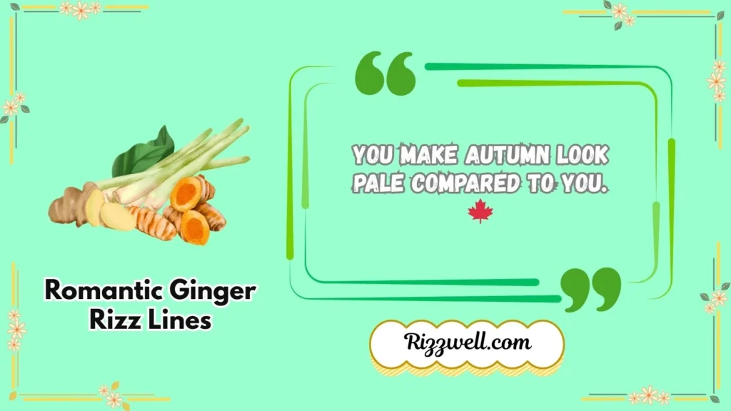 Romantic Ginger Rizz Lines
