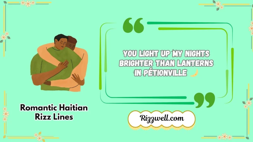 Romantic Haitian Rizz Lines