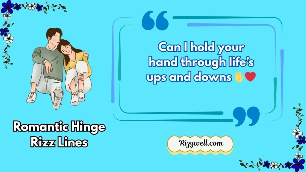 Romantic Hinge Rizz Lines: