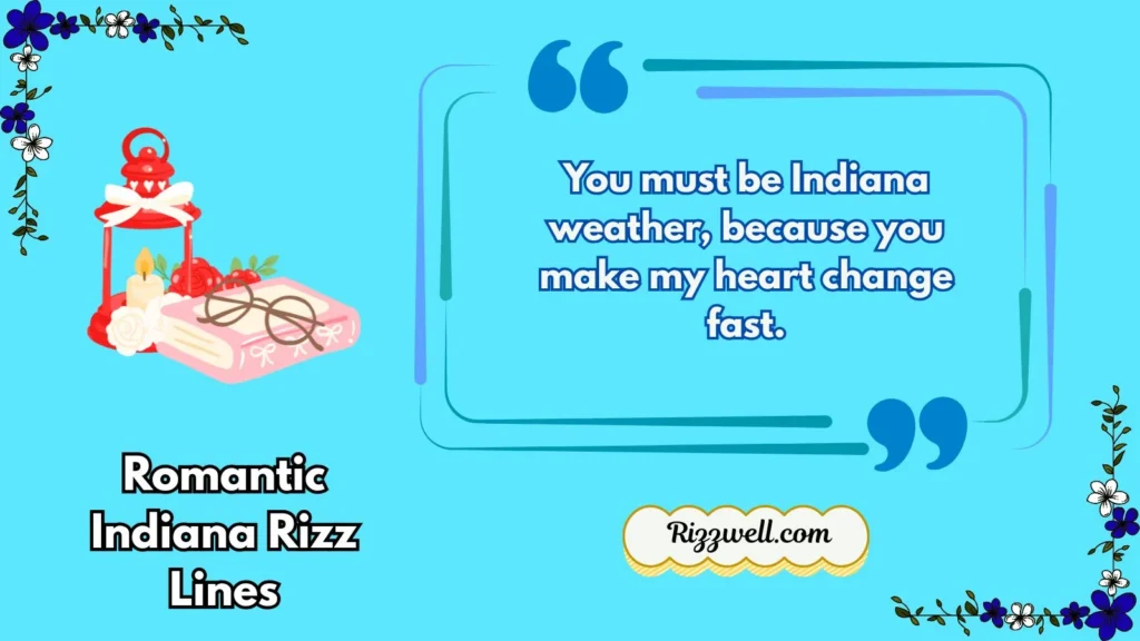 Romantic Indiana Rizz Lines