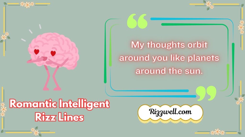 Romantic Intelligent Rizz Lines
