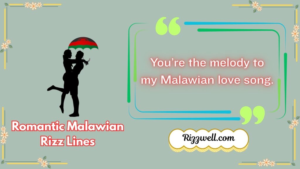 Romantic Malawian Rizz Lines