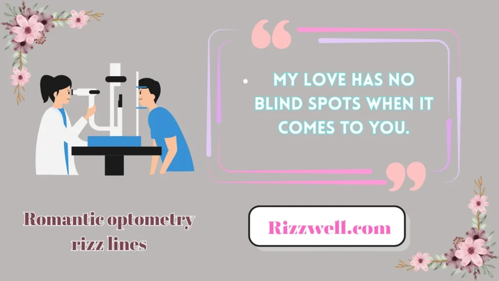 Romantic optometry rizz lines