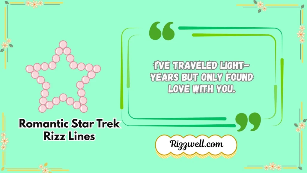 Romantic Star Trek Rizz Lines