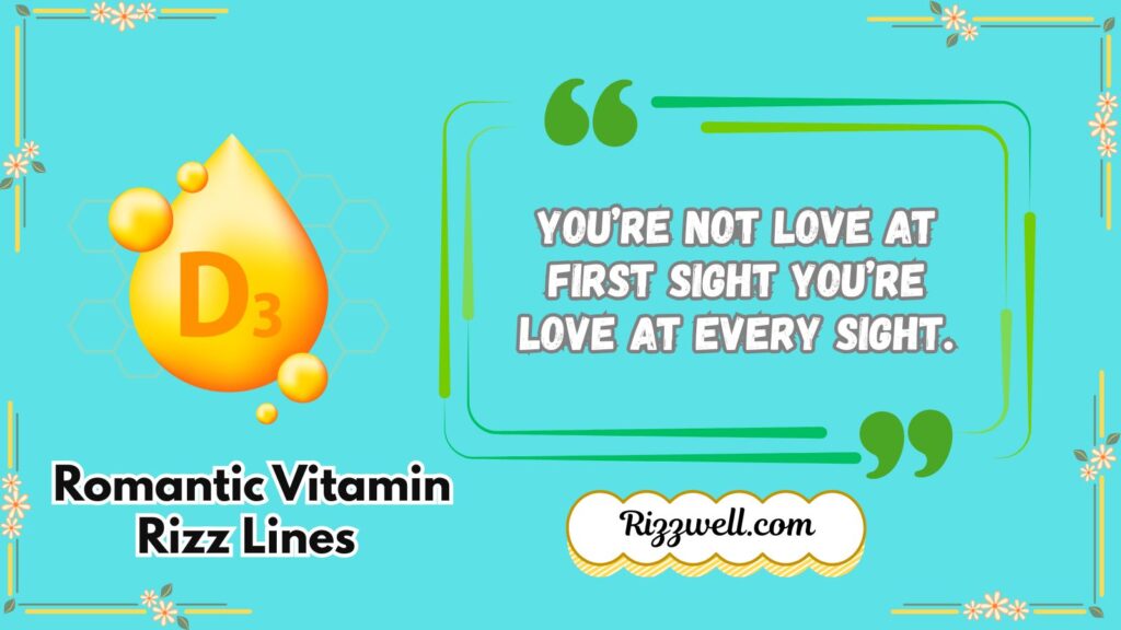 Romantic Vitamin Rizz Lines 
