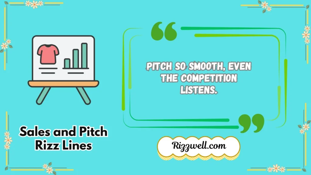 Sales and Pitch Rizz Lines