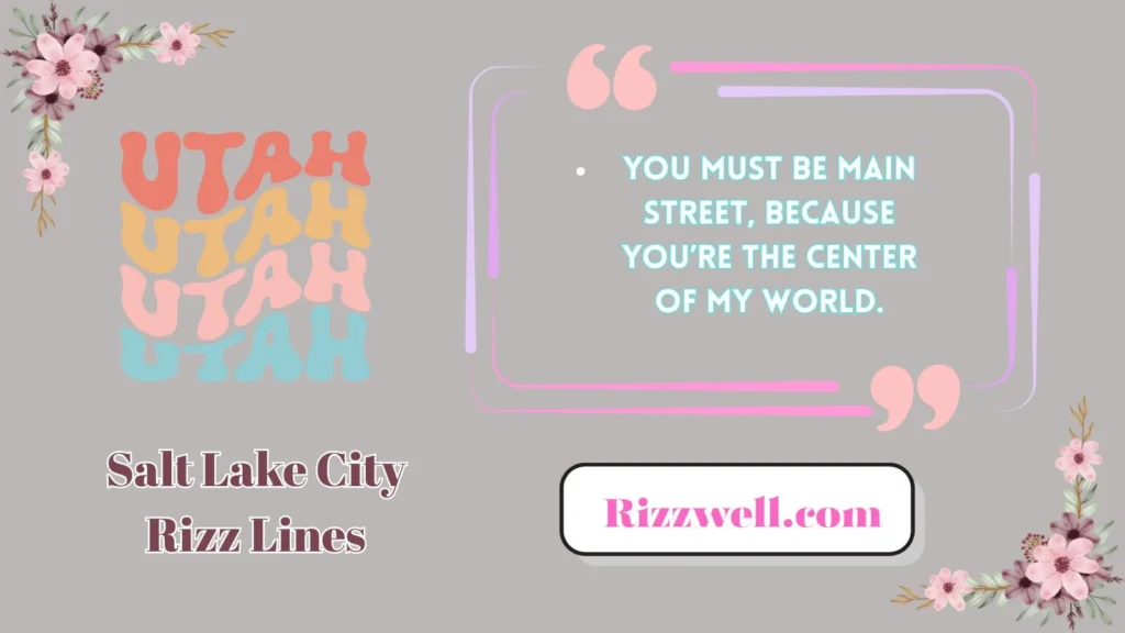 Salt Lake City Rizz Lines