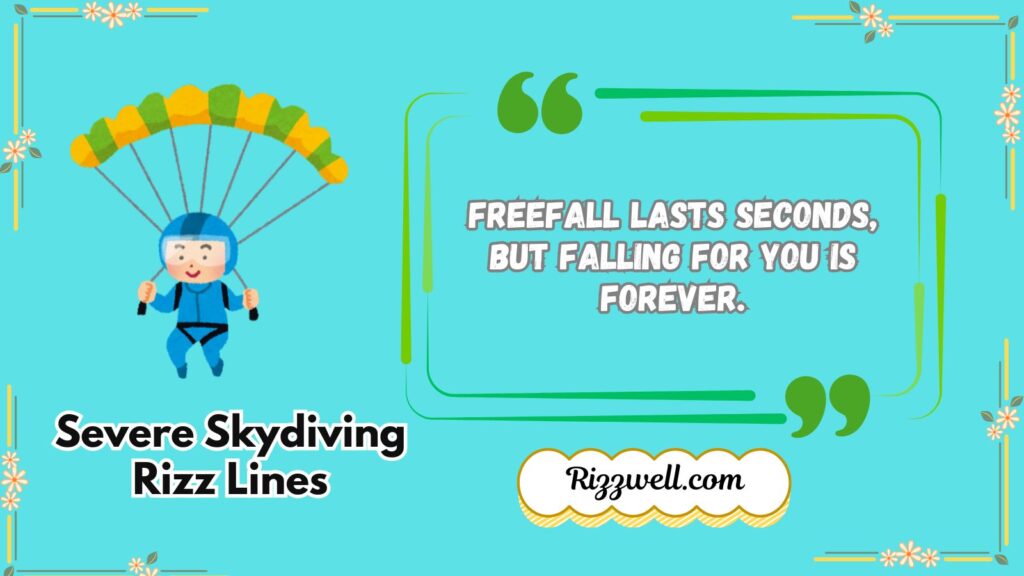 Severe skydiving rizz lines