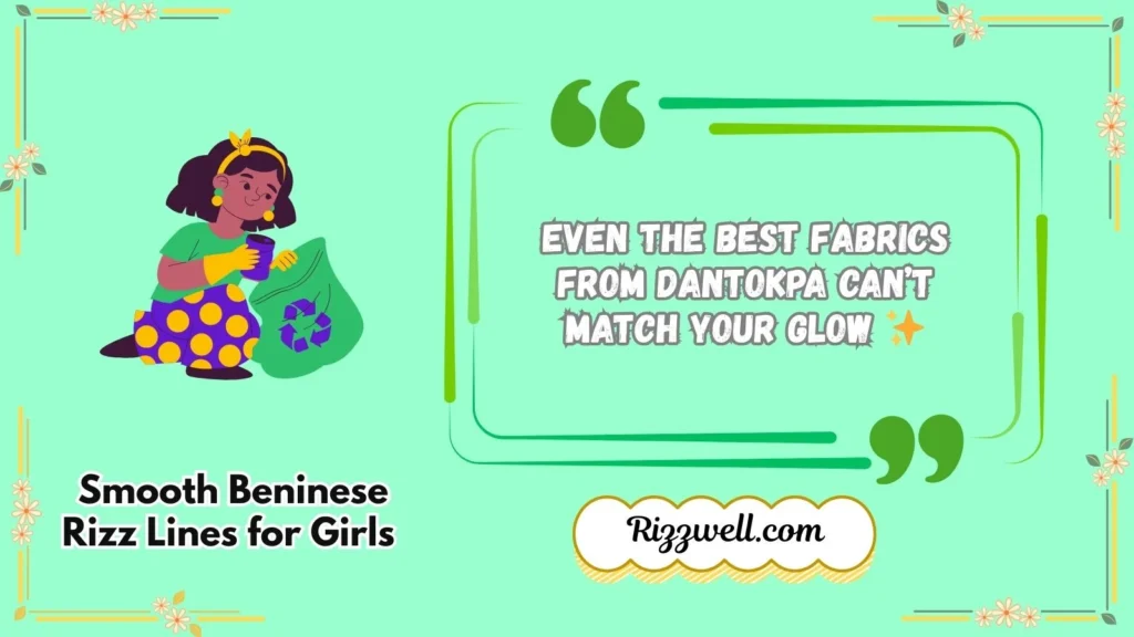 Smooth Beninese Rizz Lines for Girls 