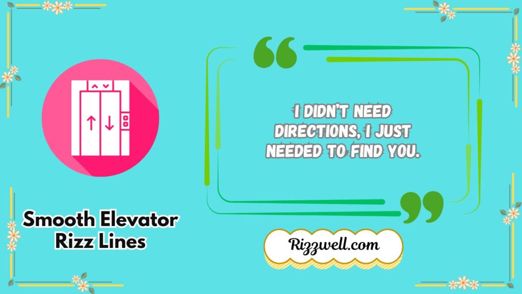 Smooth Elevator Rizz Lines