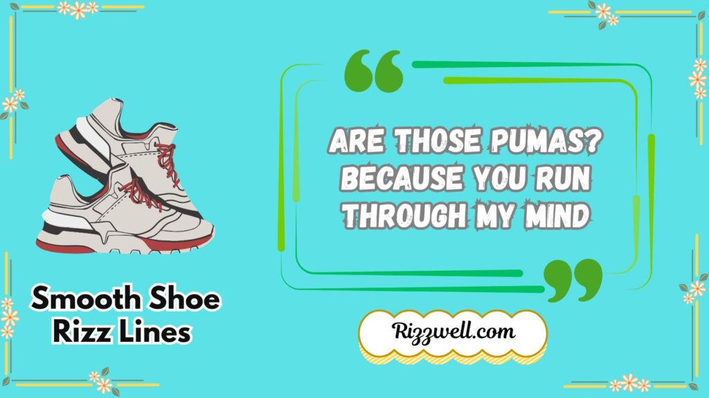 Smooth Shoe Rizz Lines 