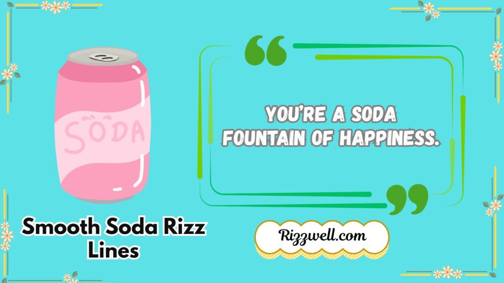 Smooth Soda Rizz Lines