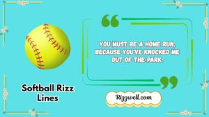 softball rizz lines
