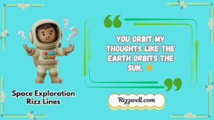 Space Exploration Rizz Lines
