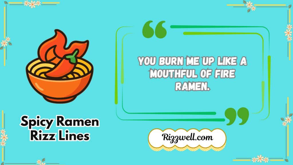 Spicy Ramen Rizz Lines