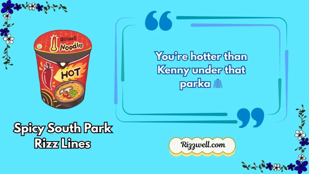 Spicy South Park Rizz Lines