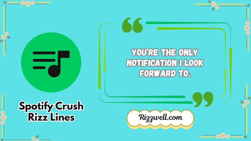 Spotify Crush Rizz Lines
