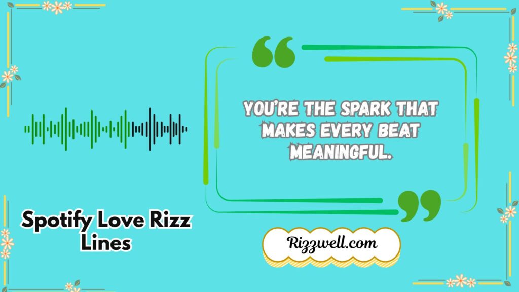 Spotify Love Rizz Lines