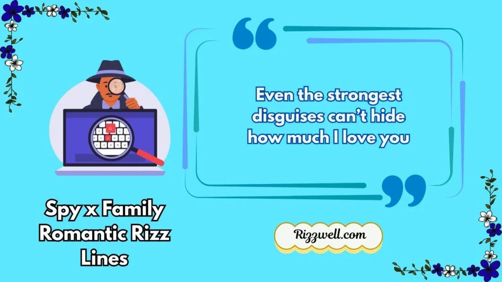 Spy x Family Romantic Rizz Lines