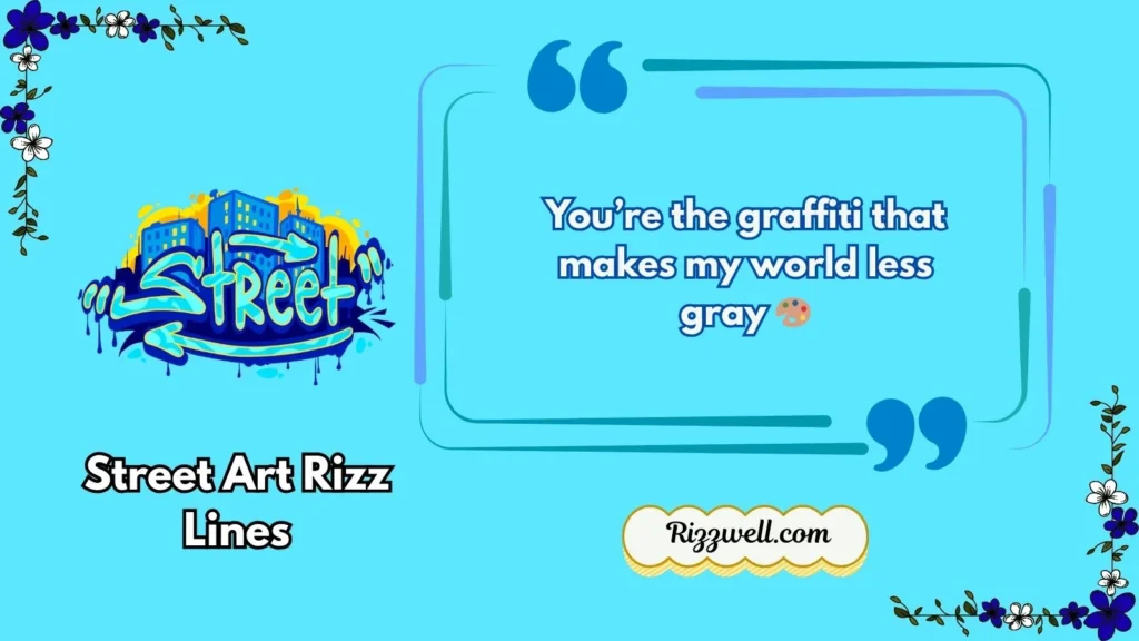 street art rizz lines