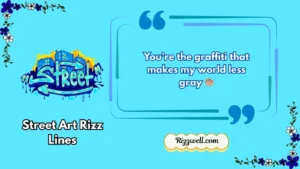 street art rizz lines