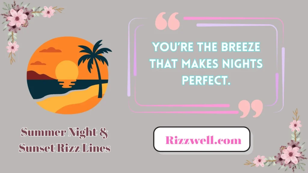 Summer Night & Sunset Rizz Lines