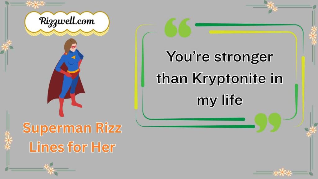 Superman Rizz Lines for Her