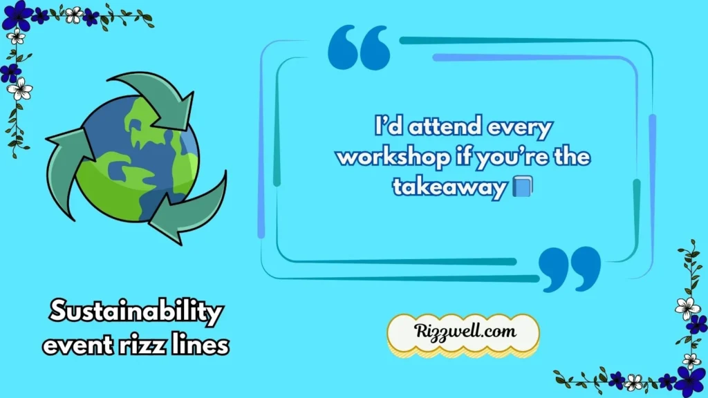 Sustainability event rizz lines