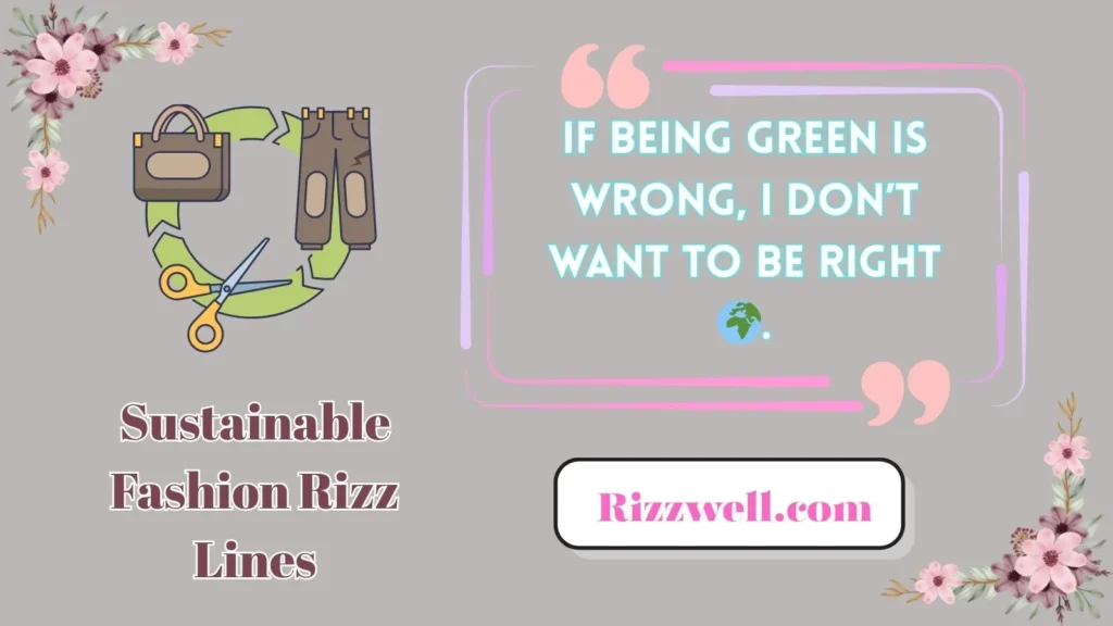 sustainable fashion rizz lines